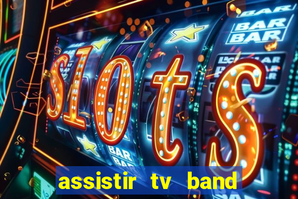 assistir tv band bahia ao vivo